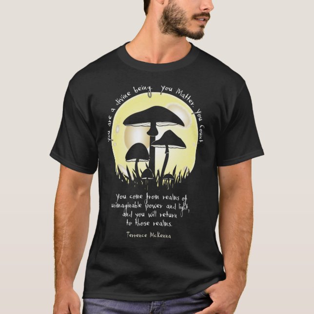 Svampar i Moonlight ~ Terrence McKenna Quote Cl T Shirt (Framsida)