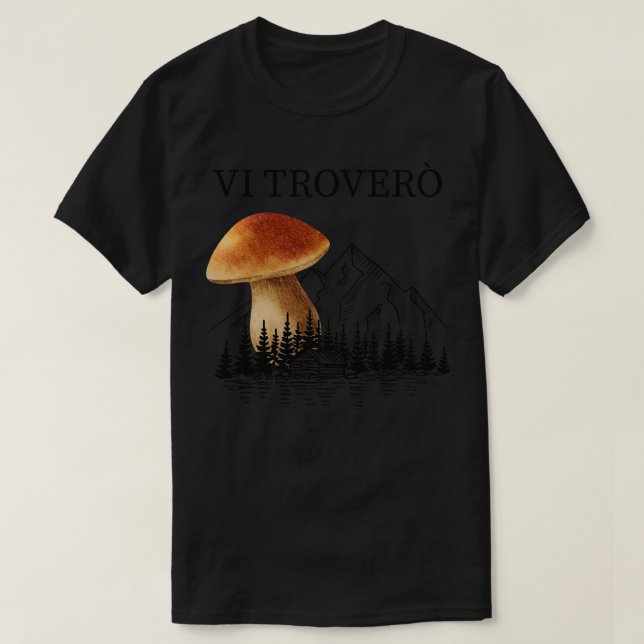 Svampsamlare för svampangrepp Porcino 4 T Shirt (Design framsida)