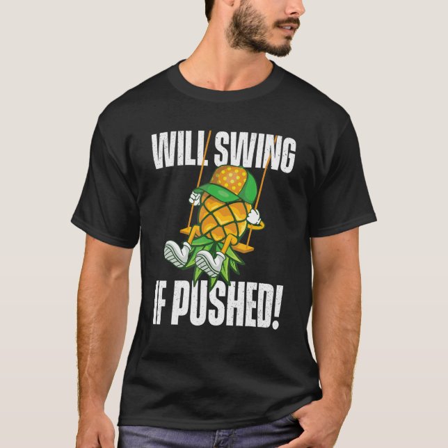 Sväng vid påskjuten ananas Swinging T Shirt (Framsida)