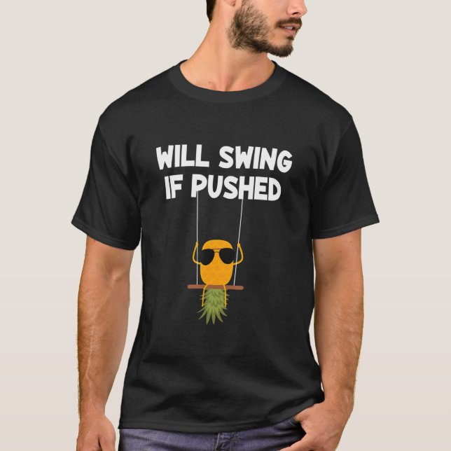 Sväng vid påskriven anananas Swinger T Shirt (Framsida)
