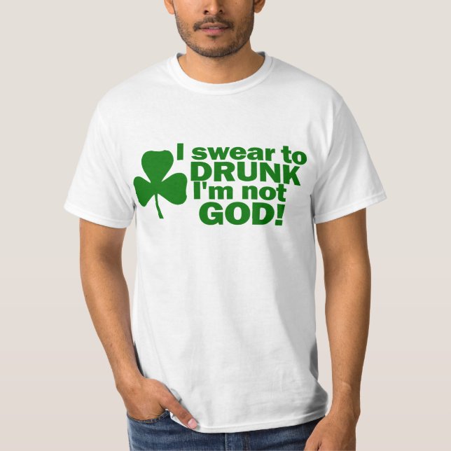 Svära till berusad inte gud Im T-shirt (Framsida)