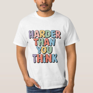 Svårare än du tror Rolig T-Shirtpresent För T Shirt