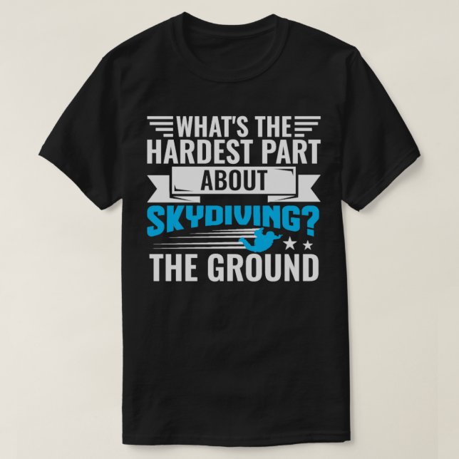 Svårast om Skydiver Skydiver Fallskärm 1 T Shirt (Design framsida)