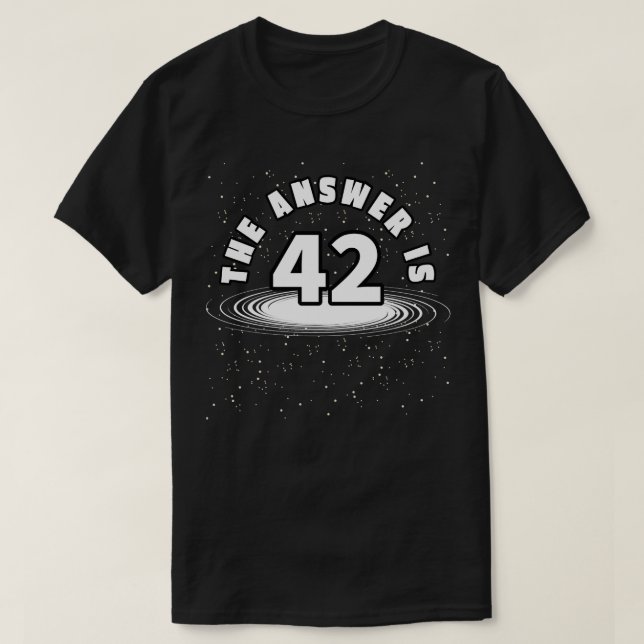 Svaret är 42 rymdgalaxi t shirt (Design framsida)