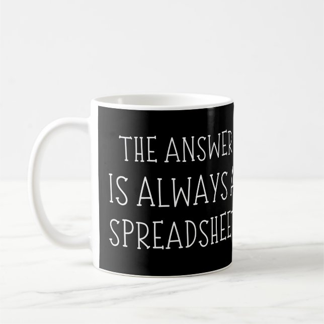 Svaret är alltid ett kalkylblad kaffemugg (Vänster)
