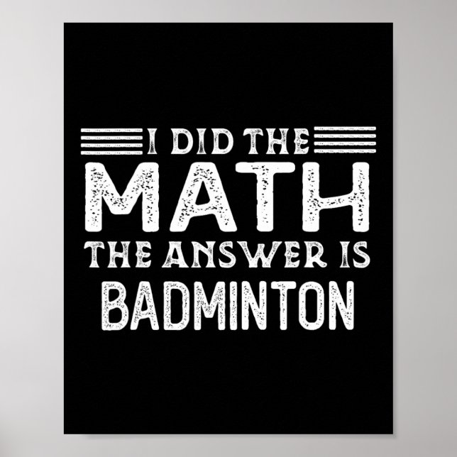 Svaret är Badminton Funny Math Teacher Student Poster (Framsidan)