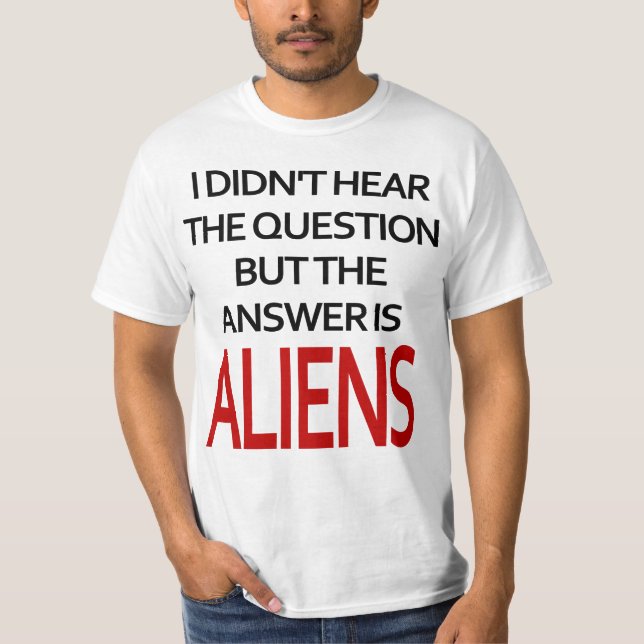 Svaret är utomjordingar t-shirt (Framsida)