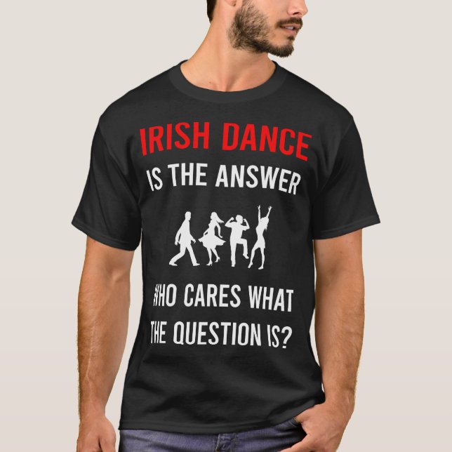 Svaret Irländsk dans Dansande Dansare T Shirt (Framsida)