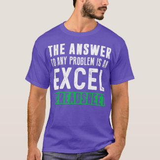 Svaret på eventuella problem är ett Excel-kalkylbl T Shirt