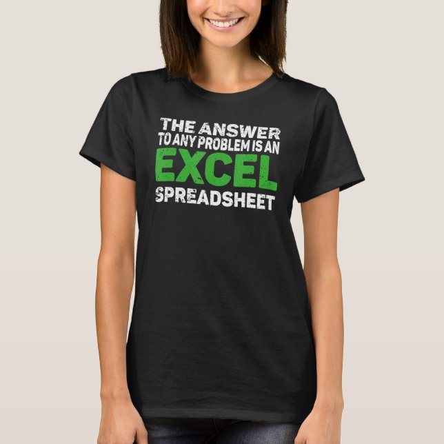 Svaret på eventuella problem är ett Excel-kalkylbl T Shirt (Framsida)