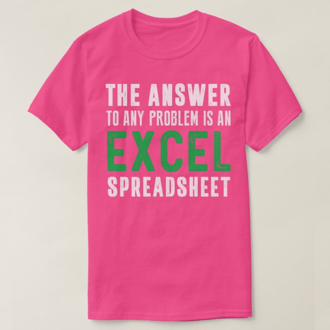 Svaret på eventuella problem är ett Excel-kalkylbl T Shirt (Design framsida)