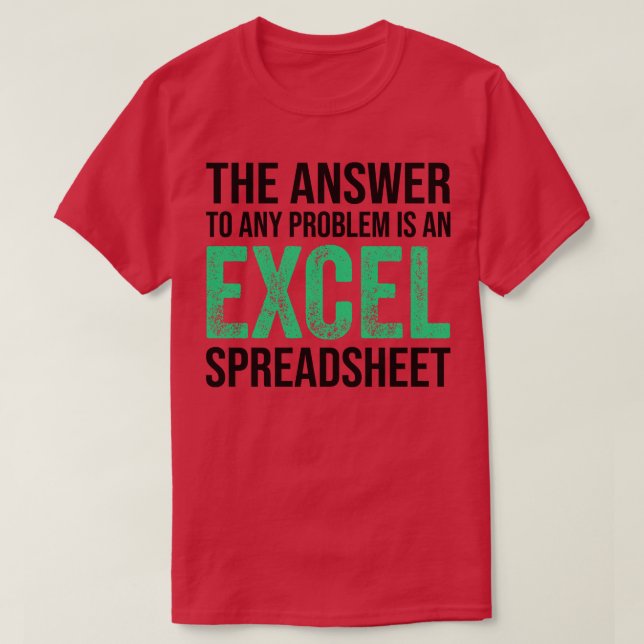 Svaret på eventuella problem är ett Excel-kalkylbl T Shirt (Design framsida)