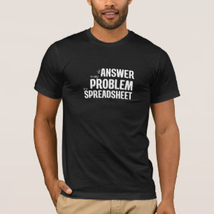 Svaret på eventuella problem är ett kalkylblad t shirt