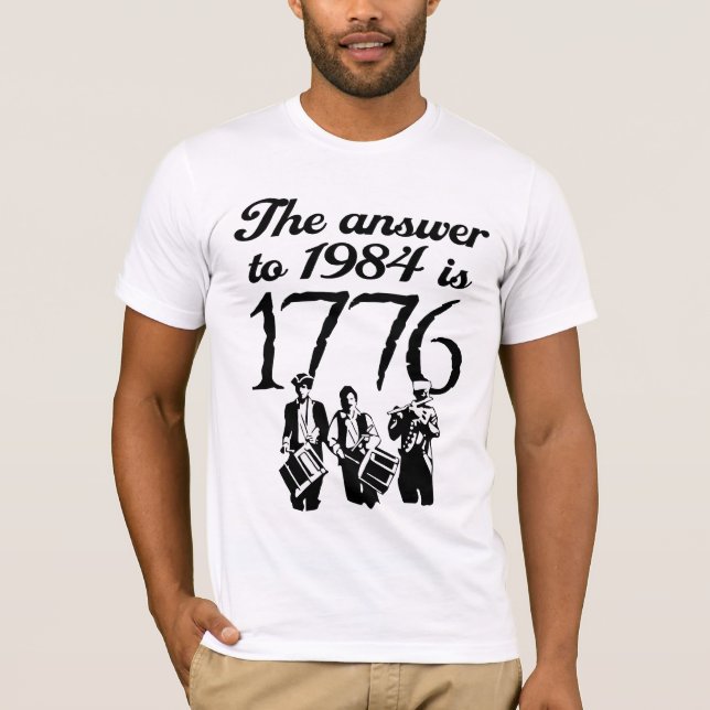 Svaret till 1984 är 1776 t-shirt (Framsida)