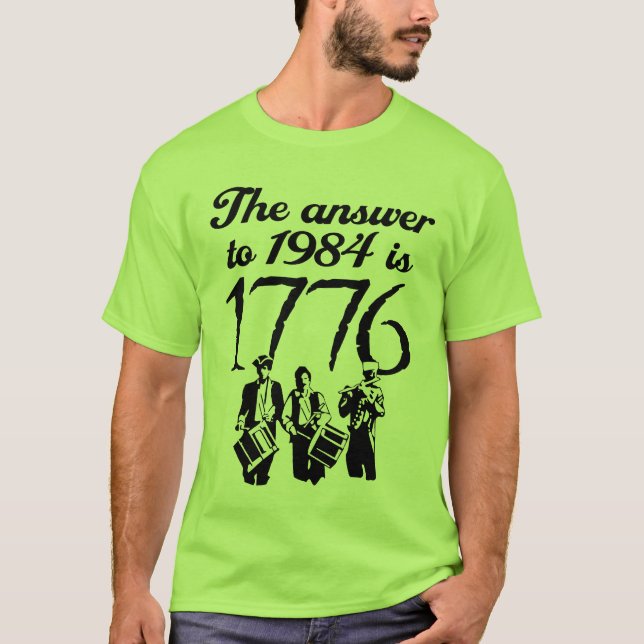 Svaret till 1984 är 1776 tee shirt (Framsida)
