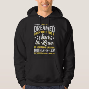 Svärmor jag aldrig drömde om att jag skulle bli so hoodie