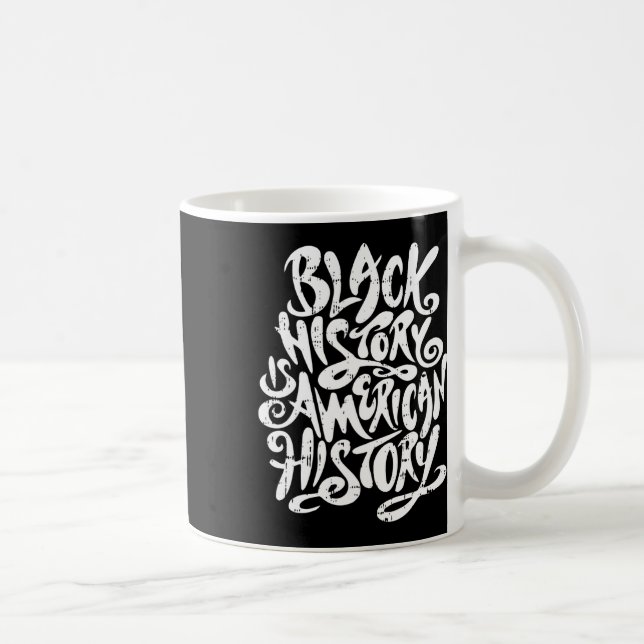 Svarshistoriken är Amerikansk historia Black Histo Kaffemugg (Höger)