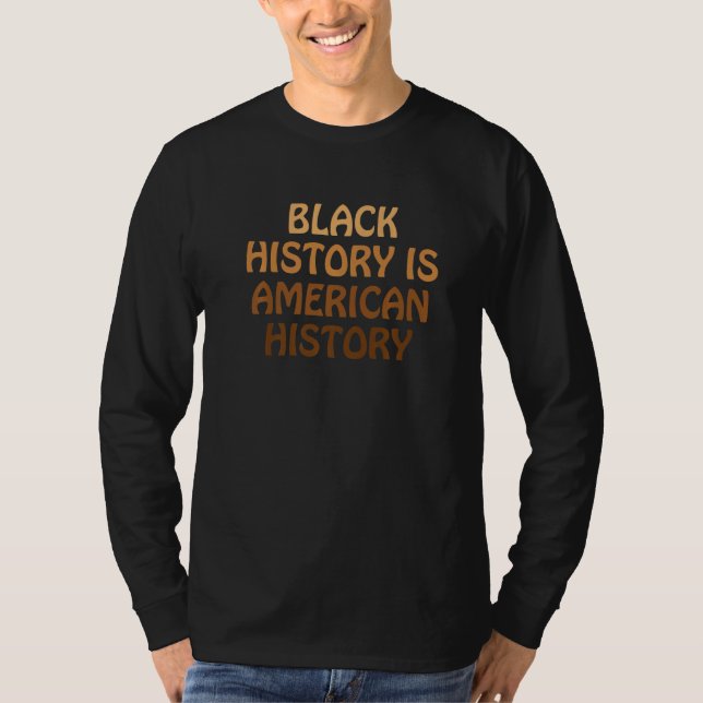 Svarshistoriken är Amerikansk historia Black Histo T Shirt (Framsida)