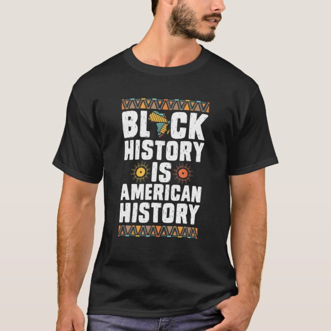 Svarshistoriken är Amerikansk historia Black Histo T Shirt (Framsida)