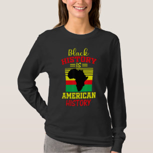 Svarshistoriken är Amerikansk historia Black Histo T Shirt