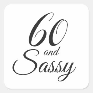 Svart 60 och Sassy Typografi 60:e födelsedagen Fyrkantigt Klistermärke