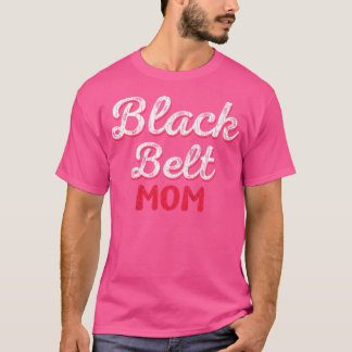 Svart Bälte Mamma Funny Martial Arts Karate Graphi T Shirt