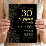 Svart Blommig 30-års Födelsedagsfest Inbjudan<br><div class="desc">Svart Blommig 30-års Födelsedagsfest Inbjudan. Modern minimalist design med botaniska konturteckningar accenter,  falsk guld folie och typsnittsmanus. Enkel trendig inbjudningskort perfekt för en stilfull kvinnlig födelsedagsfirande. Kan anpassas till alla åldrar. Tryckta Zazzle-inbjudningar eller direkt nedladdningsbar digital utskrivbar mall.</div>