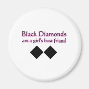 Svart diamanter är en flickabästa vän magnet
