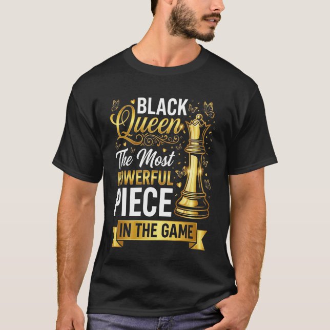 Svart Drottning Den Mest Kraftfulla Pjäsen i Spele T Shirt (Framsida)