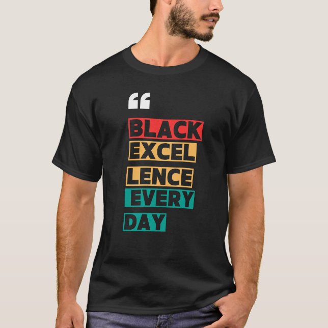 Svart excellens varje dag t shirt (Framsida)