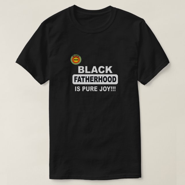 Svart faderskap är ren glädje!! t shirt (Design framsida)