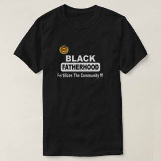 Svart faderskap Befruktar Samhället T Shirt