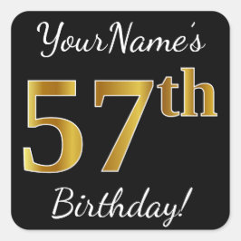 Svart, Faux Guld 57:e födelsedagen + eget namn Fyrkantigt Klistermärke
