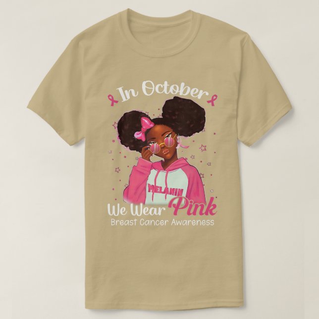 Svart flicka i oktober Vi Bära Rosa Breast Cancer  T Shirt (Design framsida)