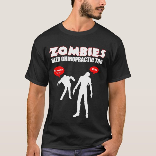 Svart för ZombiesbehovsChiropractic för - Tee Shirt (Framsida)