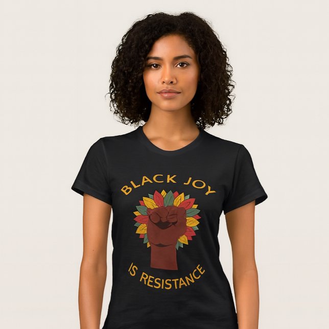 Svart Glädje Är Motståndsnäve  T Shirt (Skapare uppladdad)