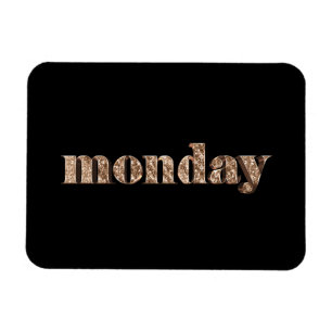 Svart guld- dagar av den veckaMåndag typografin Magnet
