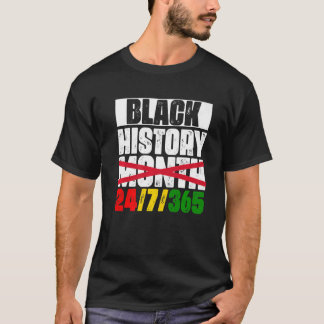 Svart historia 24 7 365 svart historik Månad 2022 T Shirt