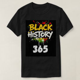 Svart historia 365-Stil 1 T Shirt