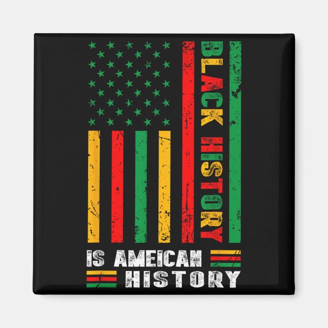 Svart historia är amerikansk historia afro-afrikan magnet (Framsidan)