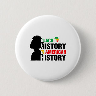 Svart historia är amerikansk historia afroamerikan knapp