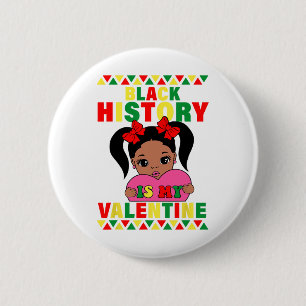 Svart historia är min valentine afrikansk amerikan knapp