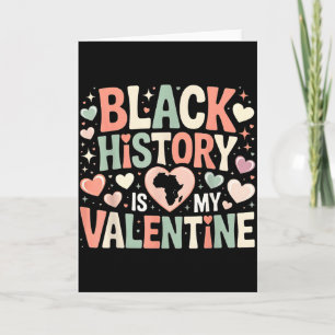 Svart historia är min valentinemånad Alla hjärtans Kort