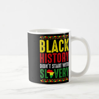 Svart historia började inte med slaveri Black Hist Kaffemugg