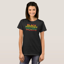 Svart historia månad Dam-T-Shirt T Shirt