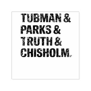Svart historia: Tubman, Parker, Truth, Chisolm Självfärgande Stämpel