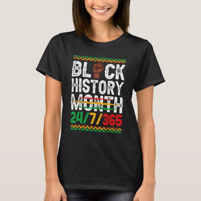 Svart historikmånad 247 på 365 dagar Melanin Pride T Shirt (Framsida)
