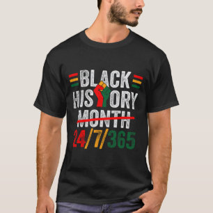 Svart historikmånad 24 7 365 Fist African Manar Wo T Shirt