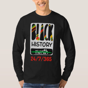 Svart historikmånad 24 7 365 svart historik Månad T Shirt
