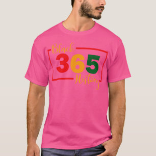 Svart historikmånad 365 dagar per år t shirt